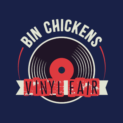 Bin Chickens Vinyl Fair